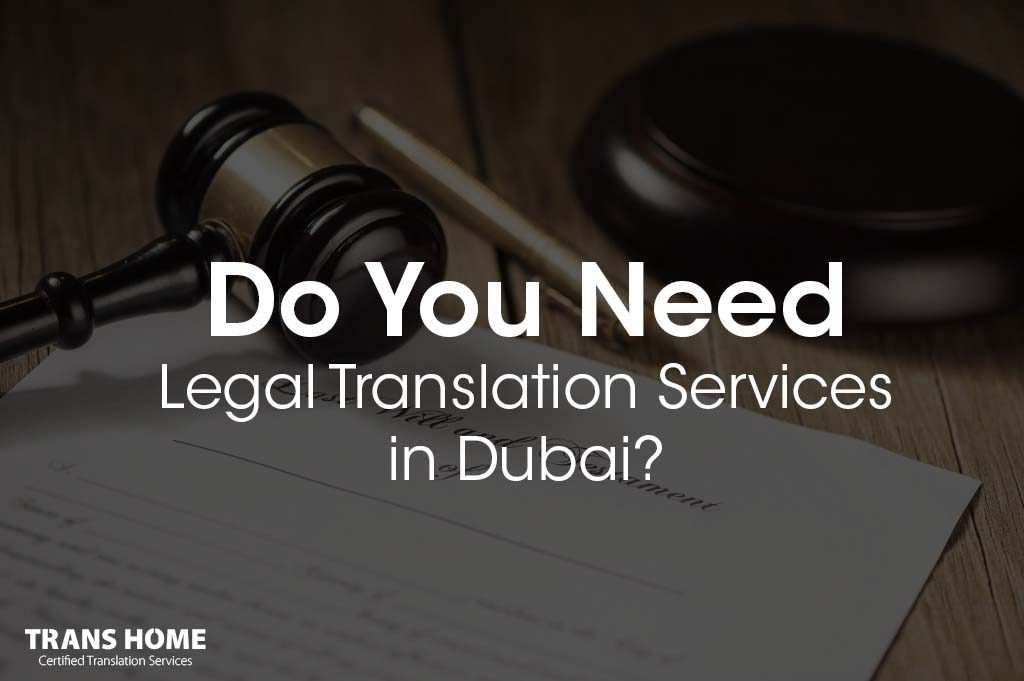 Legal Translation Services in Dubai - Legal Translation Office in Dubai